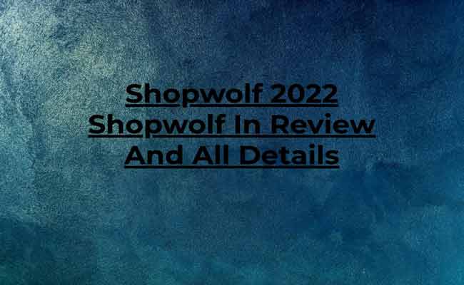 Shopwolf 2022 Shopwolf In Review And All Details